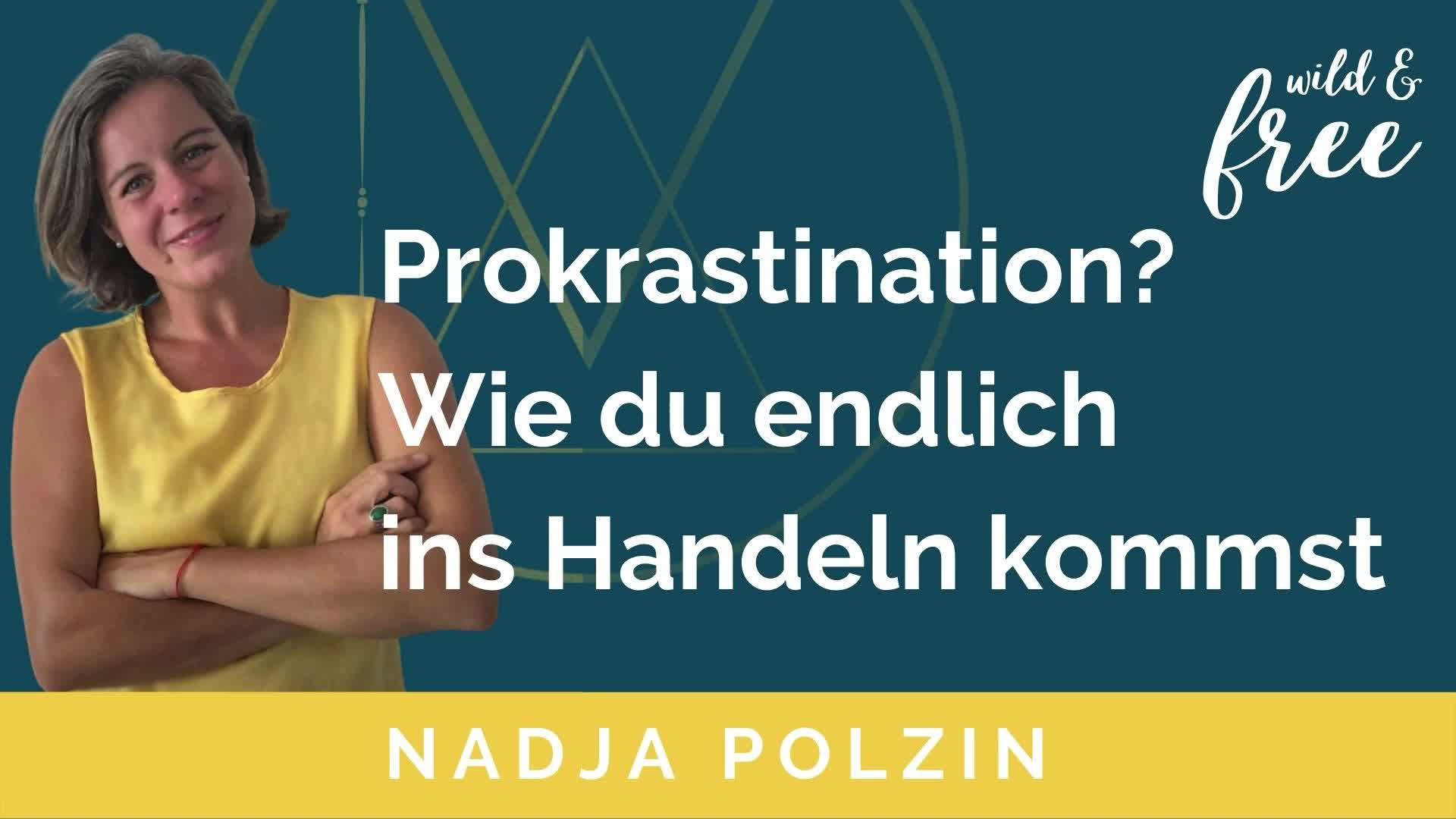 Prokrastination Wie du endlich ins Handeln kommst