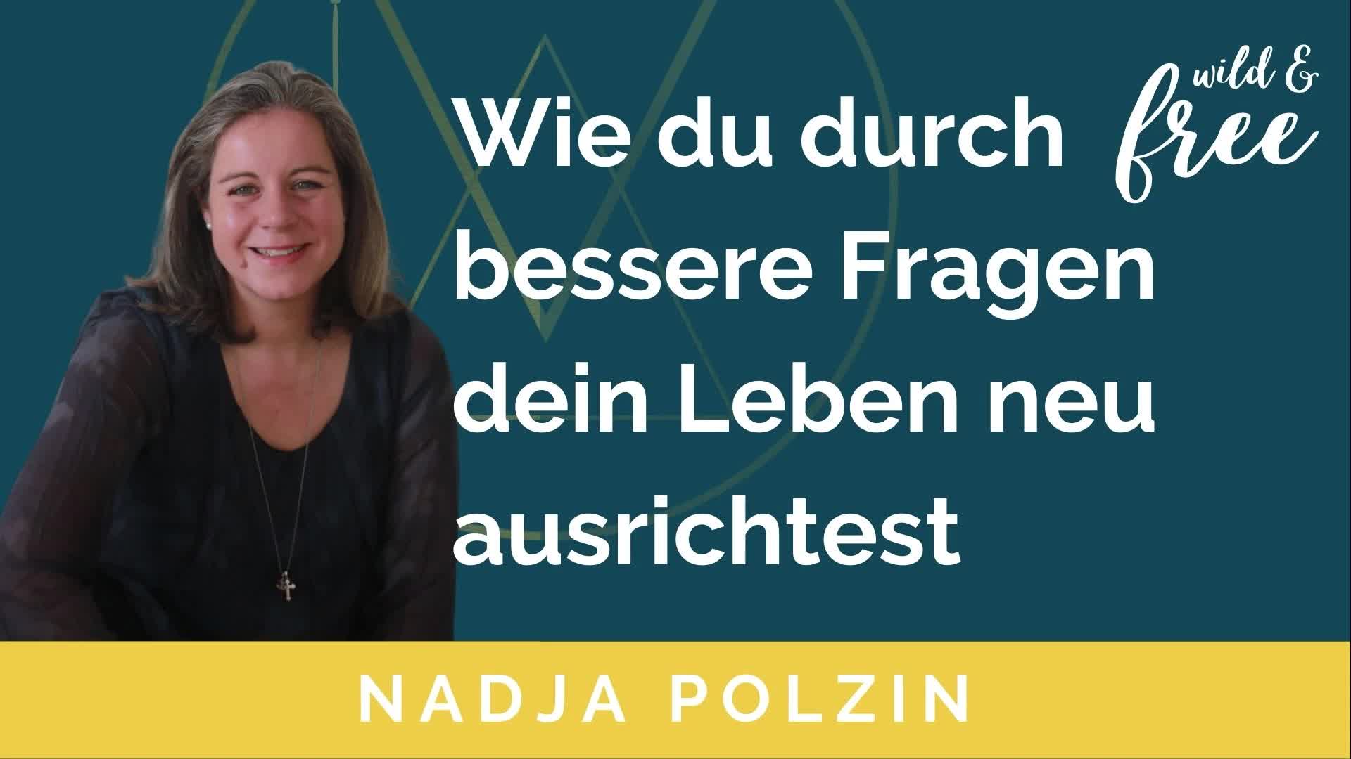 Wie du durch bessere Fragen dein Leben neu ausrichtest | Folge 17