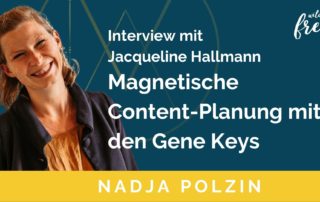 Magnetische Content-Planung mit den Gene Keys: Interview mit Jacqueline Hallmann