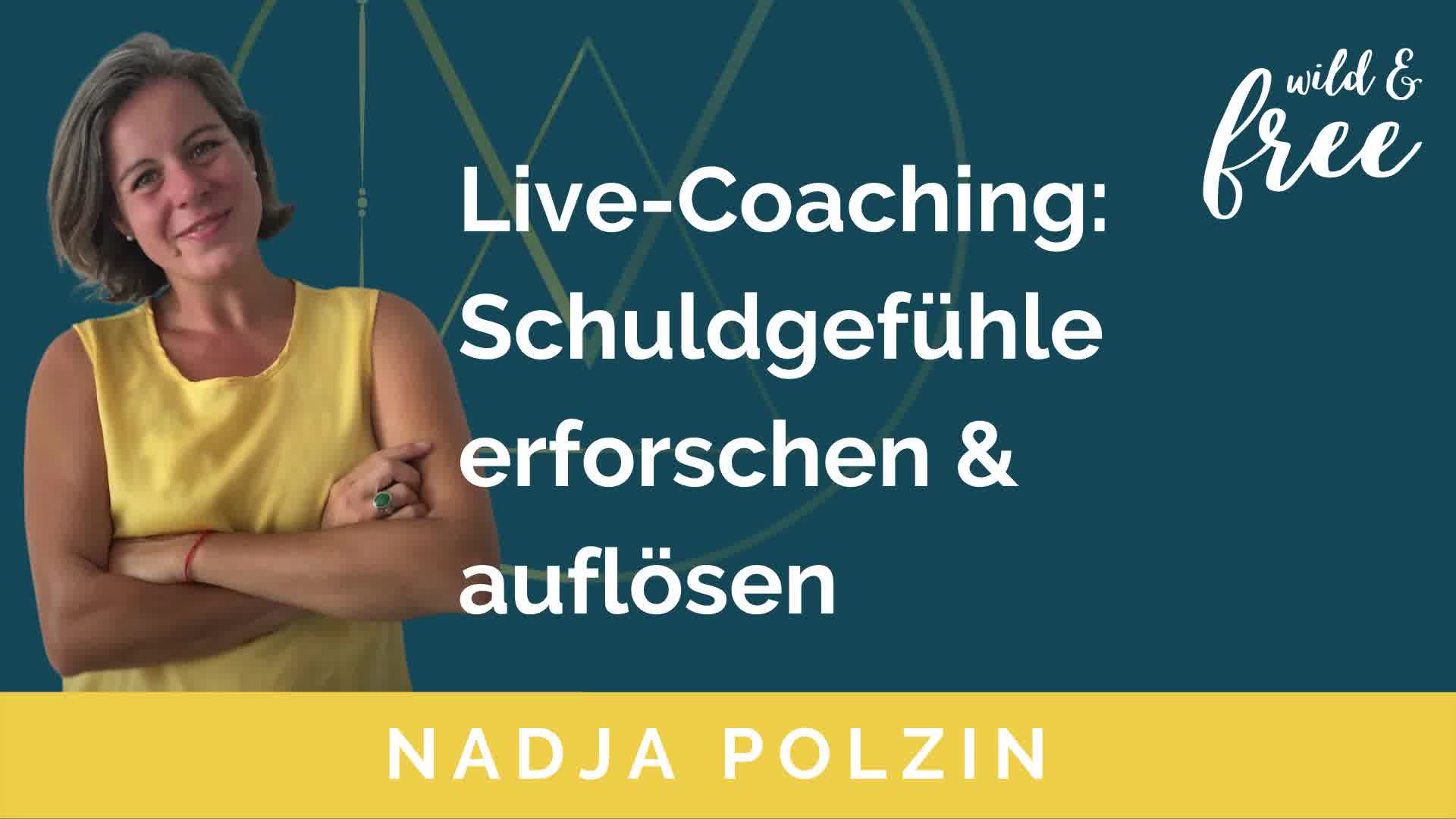 Live Coaching: Schuldgefühle auflösen