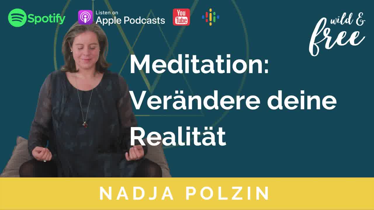 Meditation zur Transformation deiner Realität