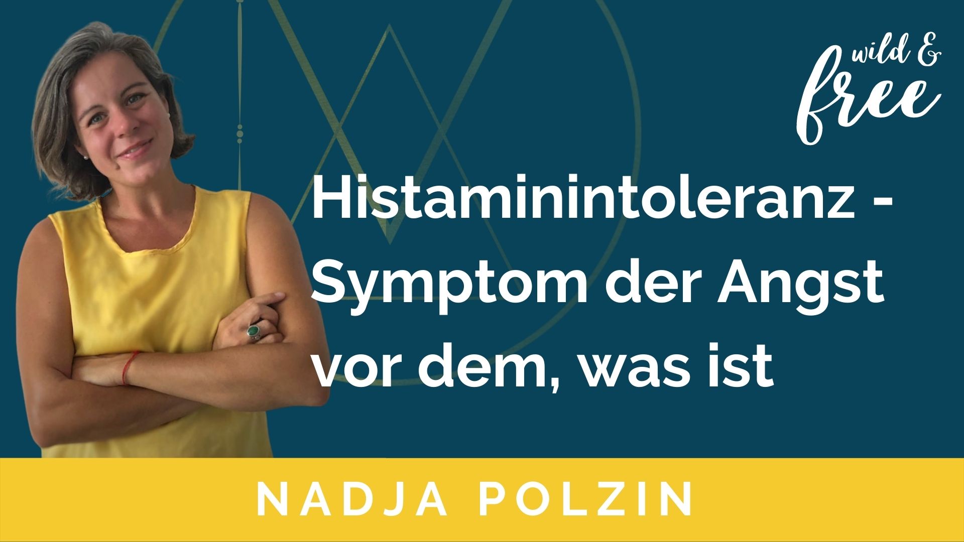 Histaminintoleranz - Symptom der Angst vor dem, was ist